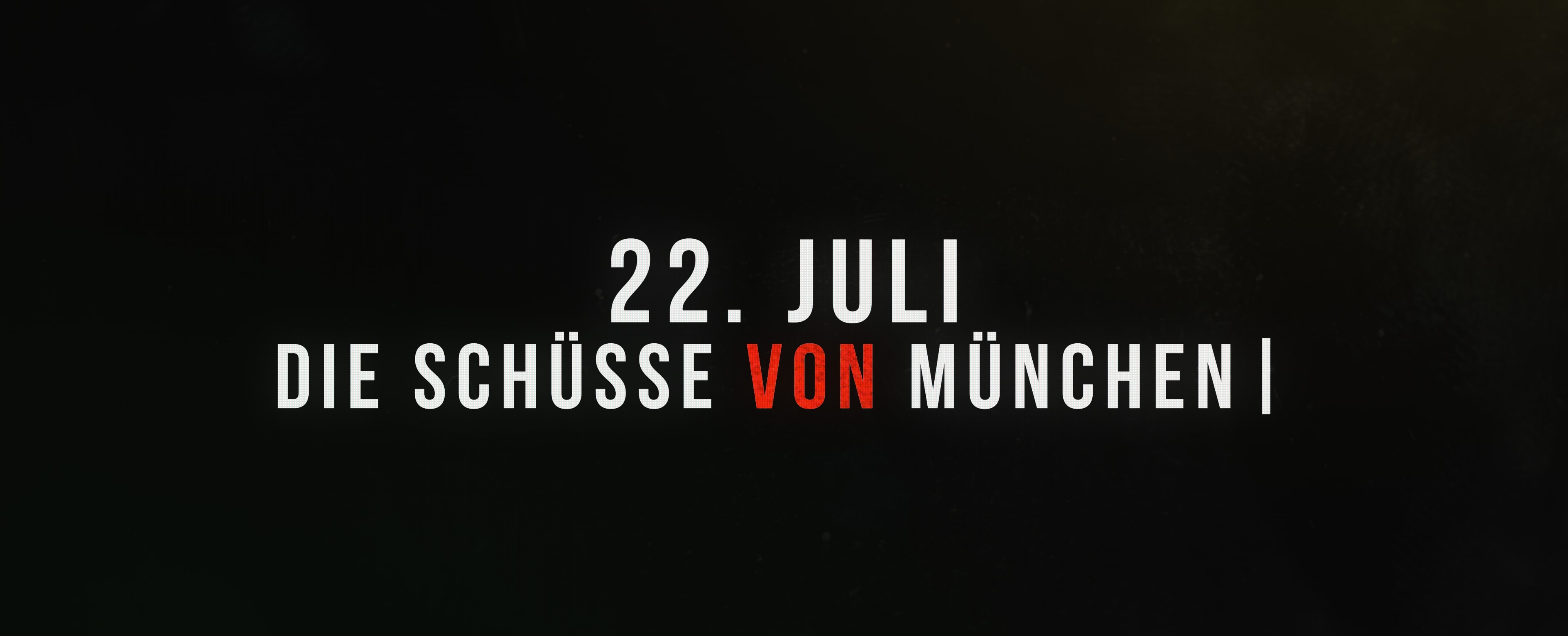 22. Juli - Die Schüsse von München